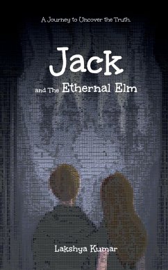 Jack And The Ethernal Elm - Kumar, Lakshya