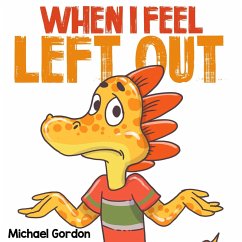 When I Feel Left Out (Social Skills Series) (eBook, ePUB) - Gordon, Michael