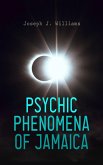 Psychic Phenomena of Jamaica (eBook, ePUB)