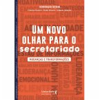 Um novo olhar para o secretariado (eBook, ePUB)