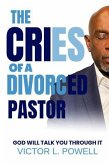 The Cries of A Divorced Pastor (eBook, ePUB)