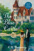 The Blue Castle (Warbler Classics Annotated Edition) (eBook, ePUB)