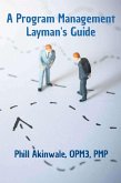 A Program Management Layman's Guide (eBook, ePUB)