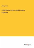 A Brief Guide to the Animal Products Collection