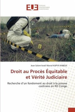 Droit au Procès Équitable et Vérité Judiciaire - KAPYA KABESA, Jean Salem Israël Marcel