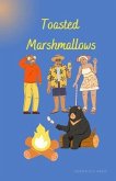Toasted Marshmallows (eBook, ePUB) Toasted Marshmallows (eBook, ePUB)