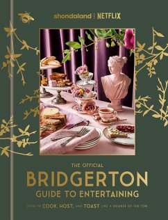 The Official Bridgerton Guide to Entertaining (eBook, ePUB) - Timberlake, Emily