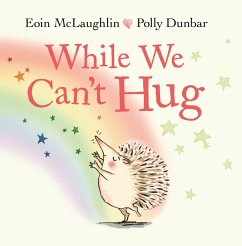 While We Can't Hug (eBook, ePUB) - McLaughlin, Eoin