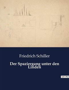 Der Spaziergang unter den Linden - Schiller, Friedrich