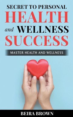 Cover Secret To Personal Health And Wellness Success