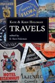 Kaye and Kern Holoman: Travels (eBook, ePUB) Kaye and Kern Holoman: Travels (eBook, ePUB)