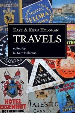 Cover Kaye and Kern Holoman: Travels (eBook, ePUB)
