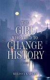 The Girl Who Tried to Change History (eBook, ePUB)