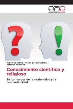 Conocimiento científico y religioso - Gonzalez, Ruben;Cabrera, Norma Leticia;Mendoza, Herminia
