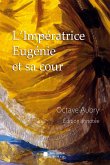 L'Impératrice Eugénie et sa cour