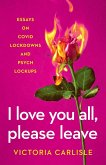 I Love You All, Please Leave (eBook, ePUB)