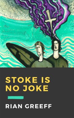 Stoke is no Joke (eBook, ePUB) - Greeff, Rian