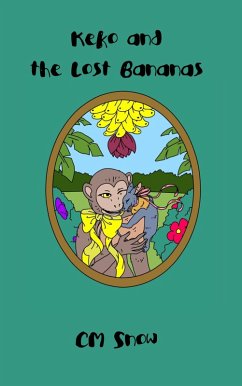 Keko and the Lost Bananas (The Woodland Adventures, #1) (eBook, ePUB) - Snow, Cm