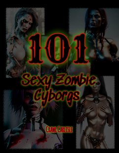 Cover 101 Sexy Zombie Cyborgs (eBook, ePUB)