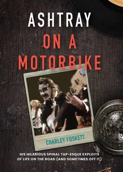 Ashtray on a Motorbike (eBook, ePUB) - Foskett, Charley