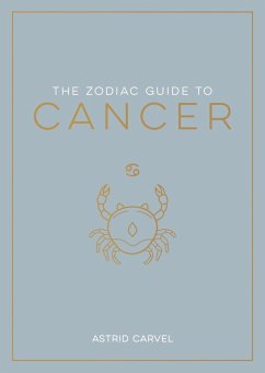 The Zodiac Guide to Cancer (eBook, ePUB) - Carvel, Astrid