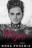 Il Tatuaggio: Myron (I fratelli Foster) (eBook, ePUB) Il Tatuaggio: Myron (I fratelli Foster) (eBook, ePUB)