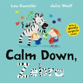 Calm Down, Zebra (eBook, ePUB) Calm Down, Zebra (eBook, ePUB)