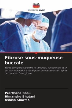 Fibrose sous-muqueuse buccale - Basu, Prarthana;Bhutani, Himanshu;Sharma, Ashish