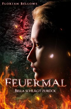 Cover Feuermal: Bella schlägt zurück (eBook, ePUB)