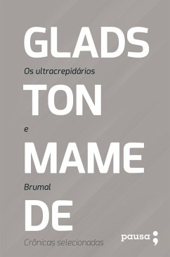 Cover Os ultracrepidários e Brumal: crônicas selecionadas (eBook, ePUB)