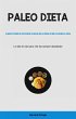 Paleo Dieta: Il modo più semplice per... - Bild 1