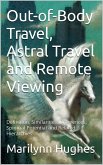 Out-of-Body Travel, Astral Travel and Remote Viewing (eBook, ePUB)