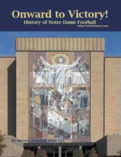 Onward to Victory! History of Notre Dame Fighting Irish Football - Fulton, Steve