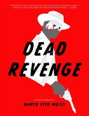 Dead Revenge: The Mystery of Devil Station (eBook, ePUB) Dead Revenge: The Mystery of Devil Station (eBook, ePUB)