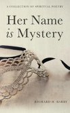 Her Name is Mystery (eBook, ePUB)