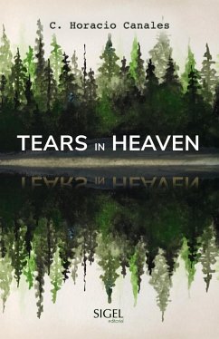 Tears in Heaven (eBook, ePUB) - Canales, C. Horacio