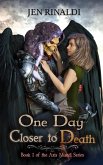 One Day Closer to Death (Axis Mundi, #1) (eBook, ePUB) One Day Closer to Death (Axis Mundi, #1) (eBook, ePUB)