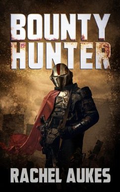 Bounty Hunter (eBook, ePUB) - Aukes, Rachel