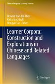 Learner Corpora: Construction and Explorations in Chinese and Related Languages (eBook, PDF)