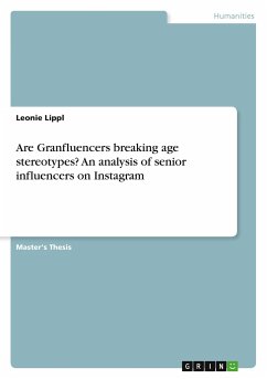 Are Granfluencers breaking age stereotypes? An analysis of senior influencers on Instagram