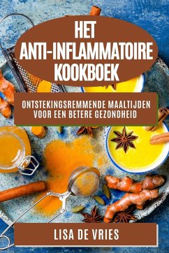 Het Anti-Inflammatoire Kookboek - de Vries, Lisa