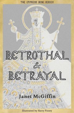 Betrothal and Betrayal - McGiffin, Janet