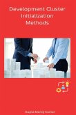 Development Cluster Initialization Methods Development Cluster Initialization Methods