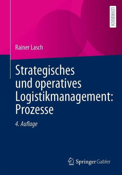 Strategisches und operatives Logistikmanagement: Prozesse (eBook, PDF) Strategisches und operatives Logistikmanagement: Prozesse (eBook, PDF)