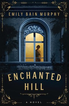 Enchanted Hill (eBook, ePUB) - Murphy, Emily Bain
