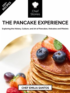 The Pancake Experience (eBook, ePUB) - Emilia Santos, Chef