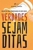 Verdades Sejam Ditas (eBook, ePUB)