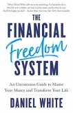 The Financial Freedom System (eBook, ePUB) The Financial Freedom System (eBook, ePUB)