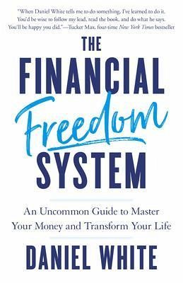 The Financial Freedom System (eBook, ePUB)