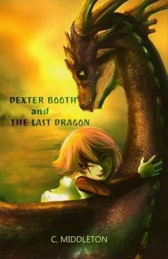 Cover Dexter Booth and the Last Dragon (eBook, ePUB)